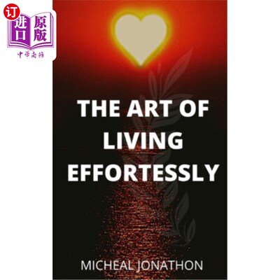 海外直订The Art of Living Effortlessly 轻松生活的艺术
