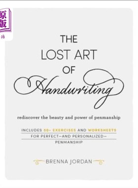 海外直订The Lost Art of Handwriting: Rediscover the Beauty and Power of Penmanship 失落的书法艺术：重新发现书法的美