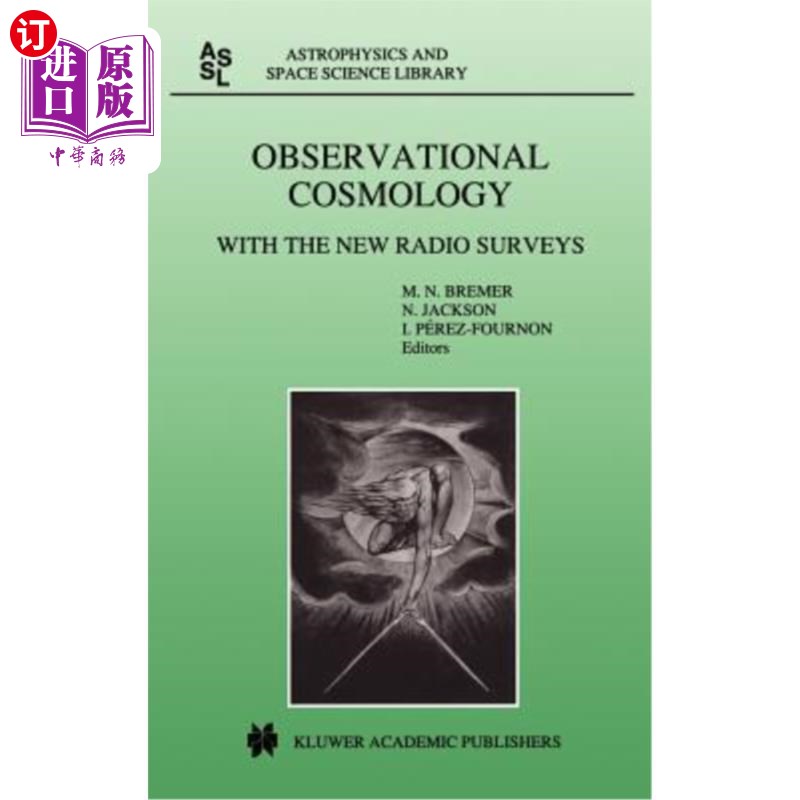 海外直订Observational Cosmology: With the New Radio Surveys Proceedings of a Workshop He 观测宇宙学：随着新的无线电调查