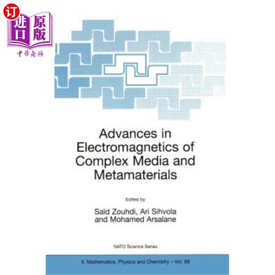 海外直订Advances in Electromagnetics of Complex Media and Metamaterials 复杂介质与超材料电磁学研究进展