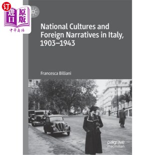 Italy 民族文化与外国叙事 and 意大利 1943 1903 Narratives Foreign Cultures 海外直订National