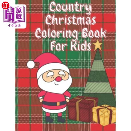 海外直订Country Christmas Coloring Book for Kids: Fun Children's Christmas Stocking Stuf 国家圣诞儿童着色书:有趣的