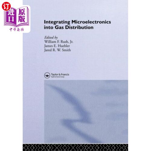 海外直订Integrating Microelectronics into Gas Distributi... 将微电子技术集成到燃气配电中