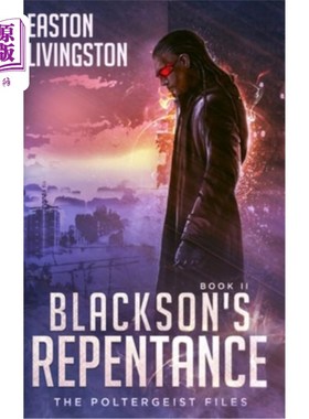 海外直订Blackson's Repentance: The Poltergeist Files - Book II 布莱克森的忏悔:恶作剧鬼档案-第2册