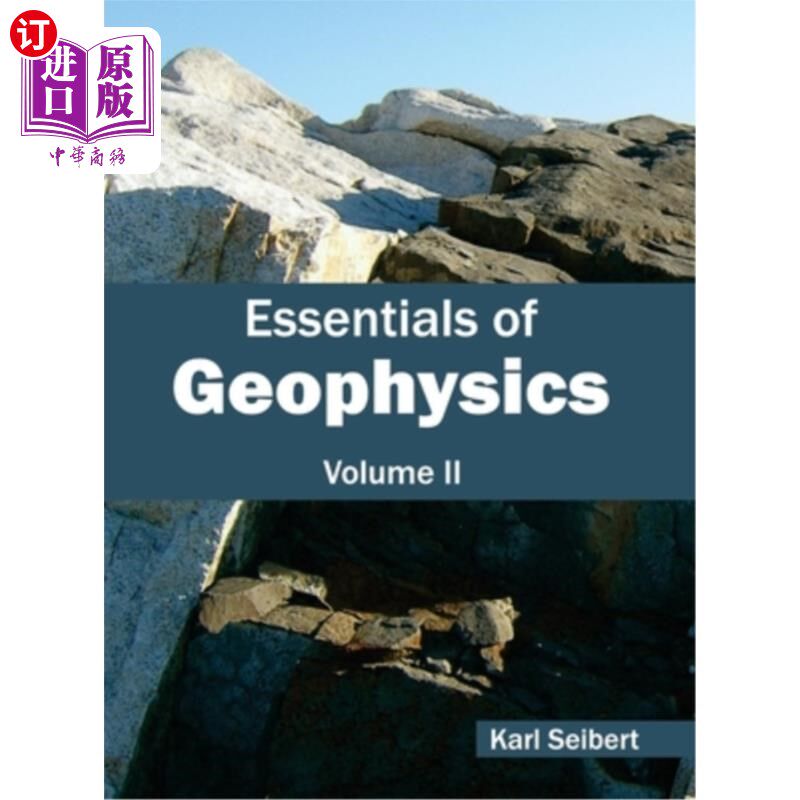 海外直订Essentials of Geophysics: Volume II 地球物理学概论：第二卷