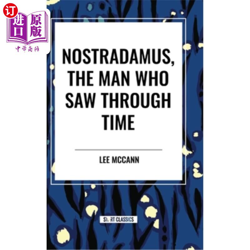 海外直订Nostradamus, the Man Who Saw Through Time 诺查丹玛斯，看穿时间的人