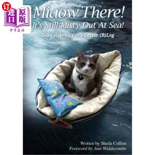 海外直订Miaow There! It's Still Misty Out At Sea!: The Celebrity Cat's Latest (B)Log 猫叫!海上依然迷雾重重!名人猫的