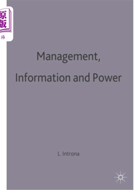 海外直订Management, Information and Power: A Narrative of the Involved Manager 管理、信息与权力:参与其中的管理者的