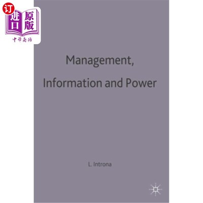 海外直订Management, Information and Power: A Narrative of the Involved Manager 管理、信息与权力:参与其中的管理者的