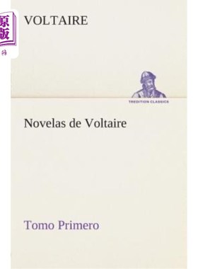 海外直订西班牙语 Novelas de Voltaire - Tomo Primero 伏尔泰小说-第一卷