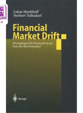 海外直订Financial Market Drift: Decoupling of the Financial Sector from the Real Economy 金融市场漂移:金融部门与实