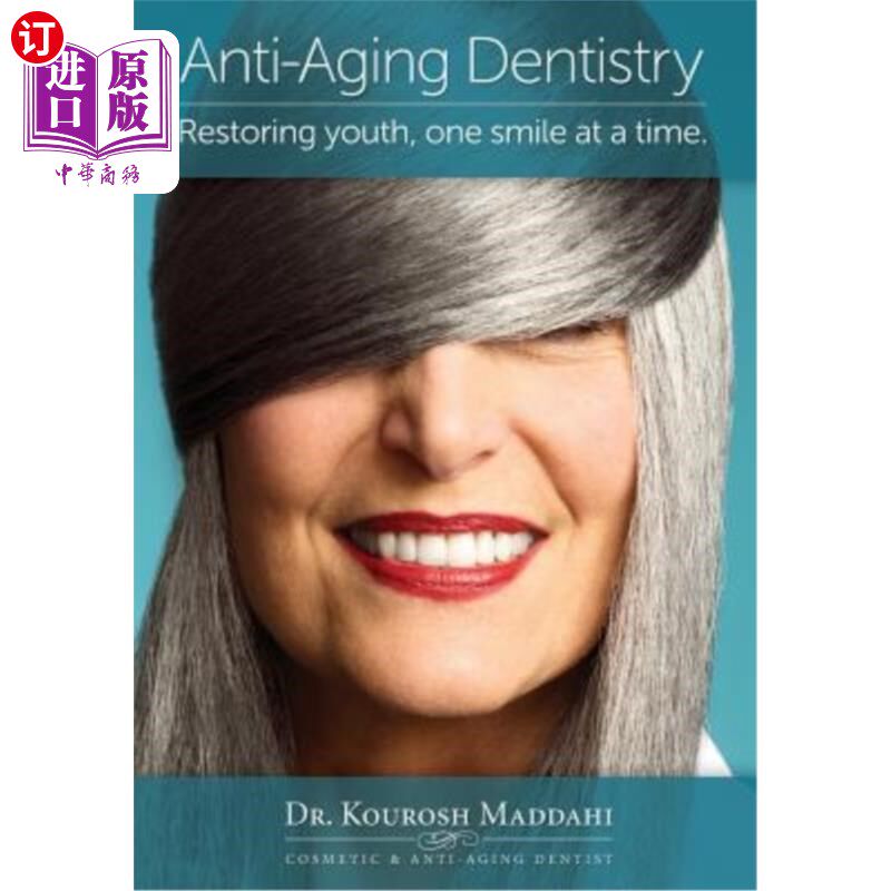 海外直订医药图书Anti-Aging Dentistry: Restoring Youth, One Smile at a Time 抗衰老牙科：恢复青春，一次一个微笑