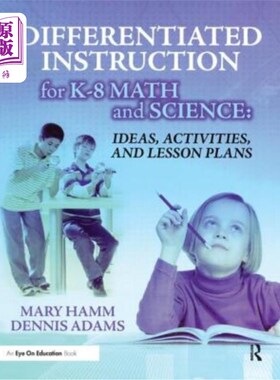 海外直订Differentiated Instruction for K-8 Math and Science: Ideas, Activities, and Less K-8数学和科学的差异化教学
