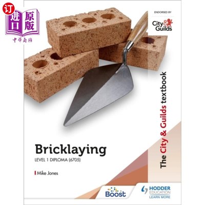 海外直订City & Guilds Textbook: Bricklaying for the Leve... 城市与行会教科书:一级文凭砌砖(6705)