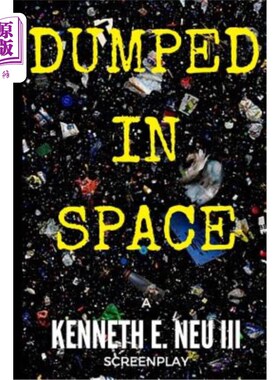 海外直订Dumped In Space 倾倒在太空中