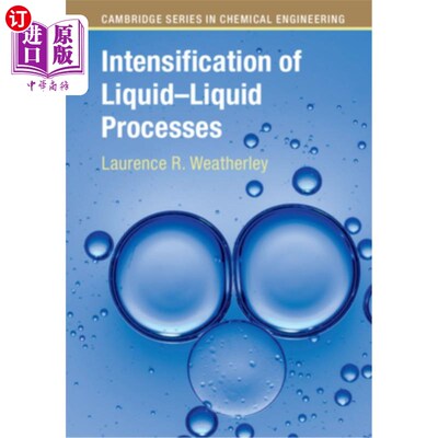 海外直订Intensification of Liquid-Liquid Processes 液-液过程的强化