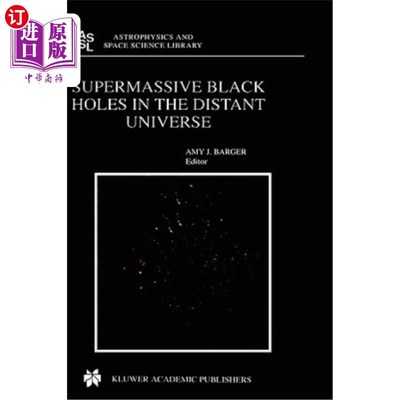 海外直订Supermassive Black Holes in the Distant Universe 遥远宇宙中的超大质量黑洞
