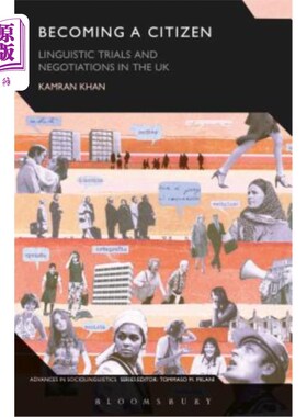 海外直订Becoming a Citizen: Linguistic Trials and Negotiations in the UK 《成为英国公民:英国的语言试验与谈判》