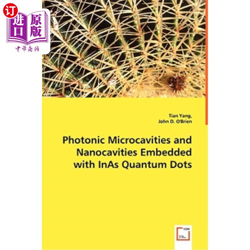 海外直订Photonic Microcavities and Nanocavities Embedded with InAs Quantum Dots 嵌入InAs量子点的光子微腔和纳米腔