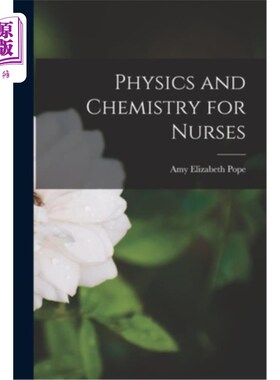 海外直订Physics and Chemistry for Nurses 护士物理和化学课程