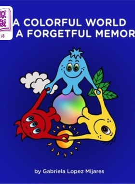 海外直订A colorful world or A forgetful memory 多彩的世界还是健忘的记忆