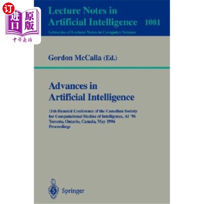 海外直订Advances in Artificial Intelligence: 11th Biennial Conference of the Canadian So 人工智能的进展:第11届加拿