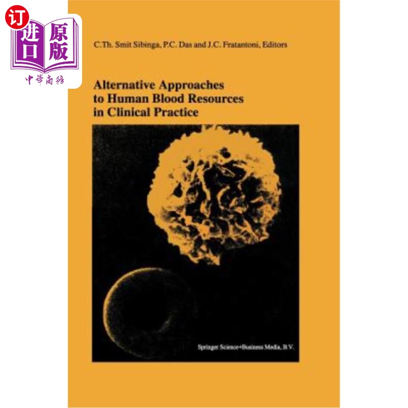 海外直订医药图书Alternative Approaches to Human Blood Resources in Clinical Practice: Proceeding 临床实践中人力资源