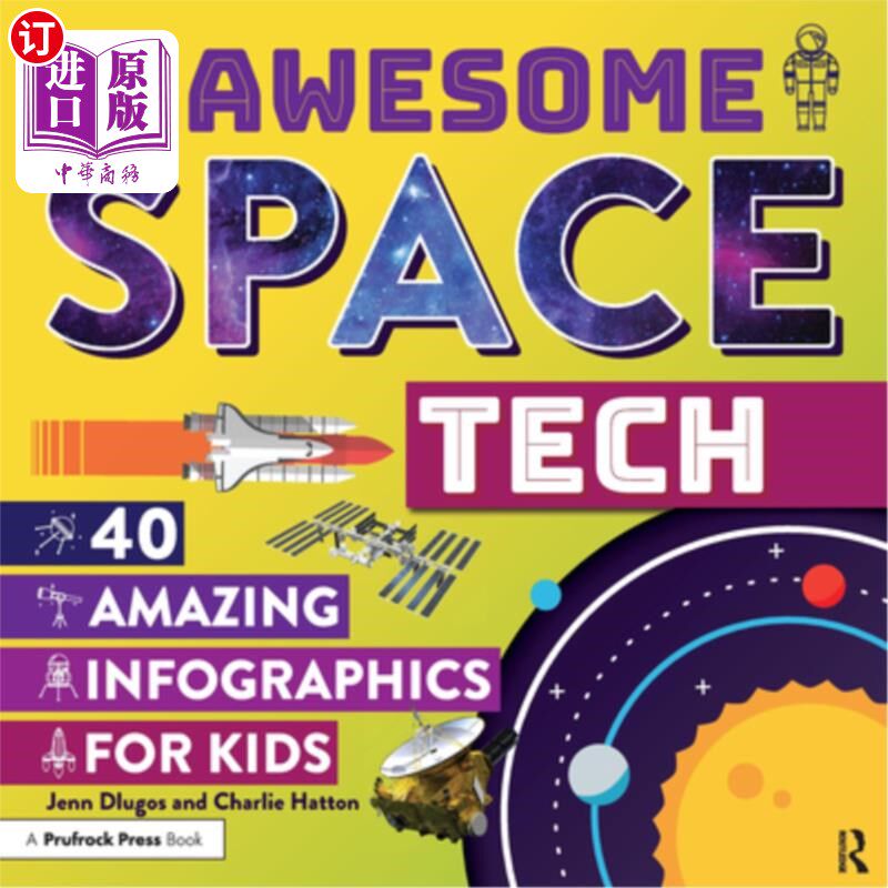 海外直订Awesome Space Tech: 40 Amazing Infographics for Kids 令人敬畏的空间技术:40惊人的儿童信息图表