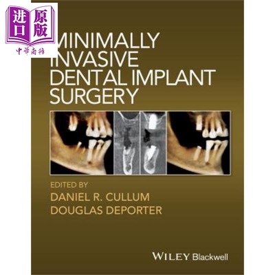现货 微创种植牙手术 Minimally Invasive Dental Implant Surgery 英文原版 Daniel Cullum wiley 【中商原版】