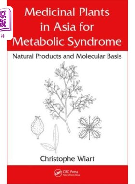 海外直订医药图书Medicinal Plants in Asia for Metabolic Syndrome: Natural Products and Molecular  亚洲治疗代谢综合征