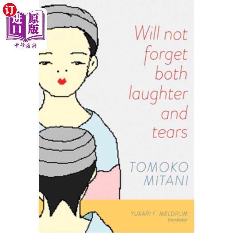 海外直订Will Not Forget Both Laughter and Tears 不会忘记欢笑和泪水