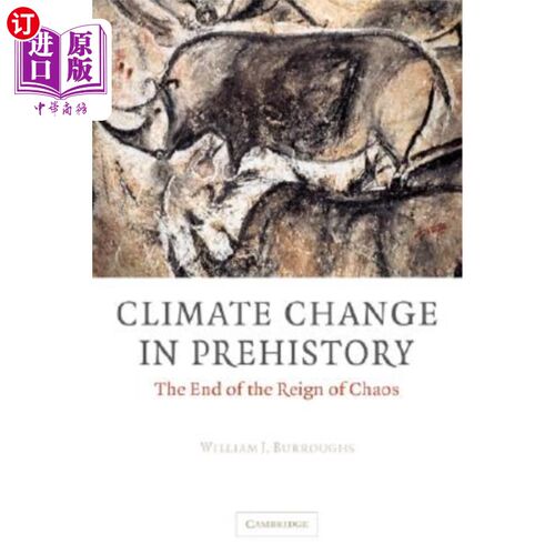 海外直订Climate Change in Prehistory: The End of the Reign of Chaos 史前气候变化：混乱统治的终结