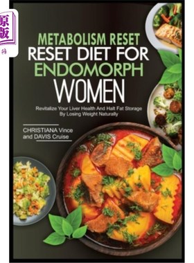 海外直订医药图书Metabolism Reset Diet for Endomorph Women: Revitalize Your Liver Health And Halt 新陈代谢重置饮食为