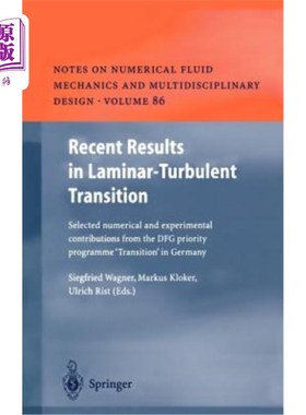 海外直订Recent Results in Laminar-Turbulent Transition: Selected Numerical and Experimen 层流-湍流过渡的最新结果:来