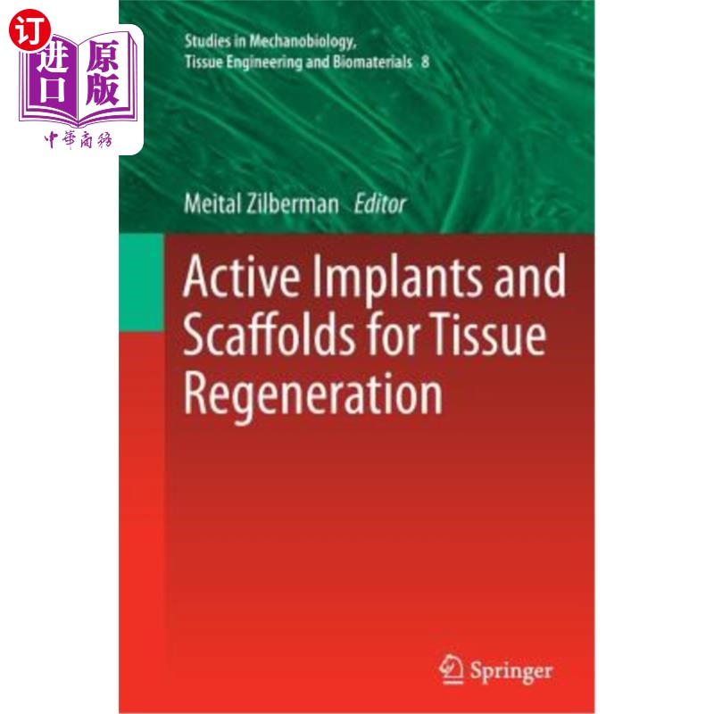 海外直订医药图书Active Implants and Scaffolds for Tissue Regeneration 用于组织再生的活性植入物和支架