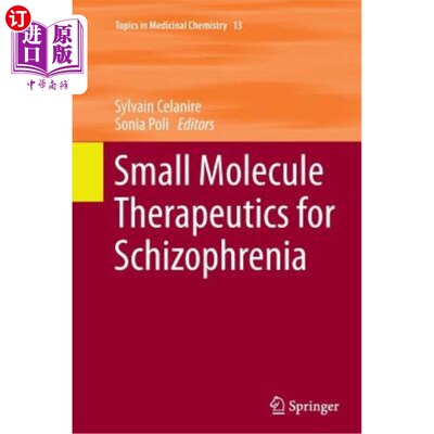 海外直订Small Molecule Therapeutics for Schizophrenia 精神分裂症的小分子治疗