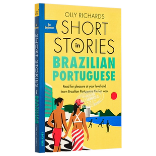 适合初学者的巴西葡萄牙语短篇故事 Short Stories in Brazilian Portuguese for Beginners 英文原版 Olly Richards【中商原
