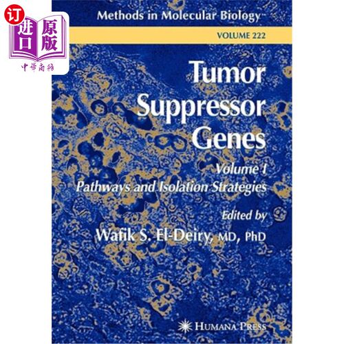 海外直订医药图书Tumor Suppressor Genes: Volume 1: Pathways and Isolation Strategies 肿瘤抑制基因:卷1:途径和分离策略
