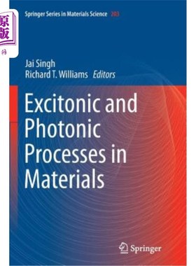 海外直订Excitonic and Photonic Processes in Materials 材料中的激子和光子过程