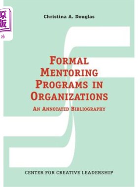 海外直订Formal Mentoring Programs in Organizations: An Annotated Bibliography 组织中的正式指导计划：注释参考书目
