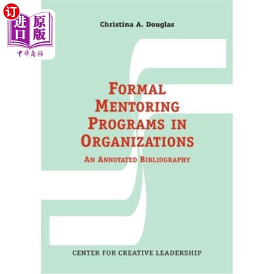 海外直订Formal Mentoring Programs in Organizations: An Annotated Bibliography 组织中的正式指导计划：注释参考书目
