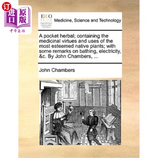 and Pocket Medicinal 海外直订医药图书A Uses Esteemed Containing Most Herbal; 口袋草药;包含最受 the Virtues