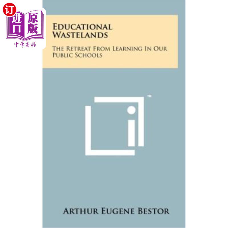 海外直订Educational Wastelands: The Retreat from Learning in Our Public Schools 《教育荒原:公立学校学习的退步》