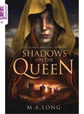 海外直订Shadows on the Queen: A St Albans Medieval Mystery 女王的影子:圣奥尔本斯中世纪之谜
