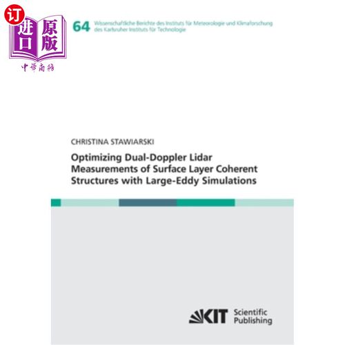 海外直订Optimizing Dual-Doppler Lidar Measurements of Surface Layer Coherent Structures  利用大涡模拟优化地面层相干