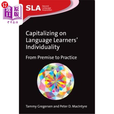 海外直订Capitalizing on Language Learners' Individuality: From Premise to Practice 利用语言学习者的个性:从前提到实