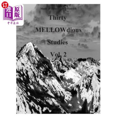 海外直订Thirty MELLOW-dious Studies, Vol. 2-Bass Clef 三十种甜美的研究，卷二低音谱号