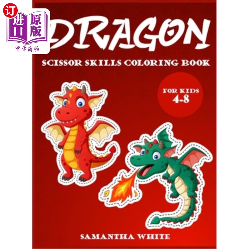 海外直订Dragons scissors skills coloring book for kids 4-8: An Activity Book for all chi 小龙剪刀技能儿童彩绘书4-8