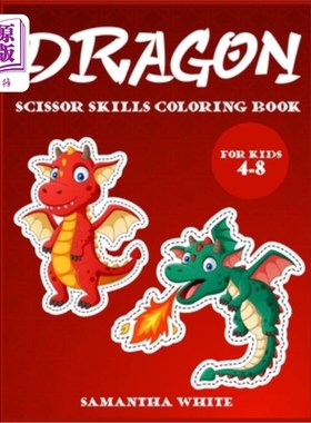 海外直订Dragons scissors skills coloring book for kids 4-8: An Activity Book for all chi 小龙剪刀技能儿童彩绘书4-8