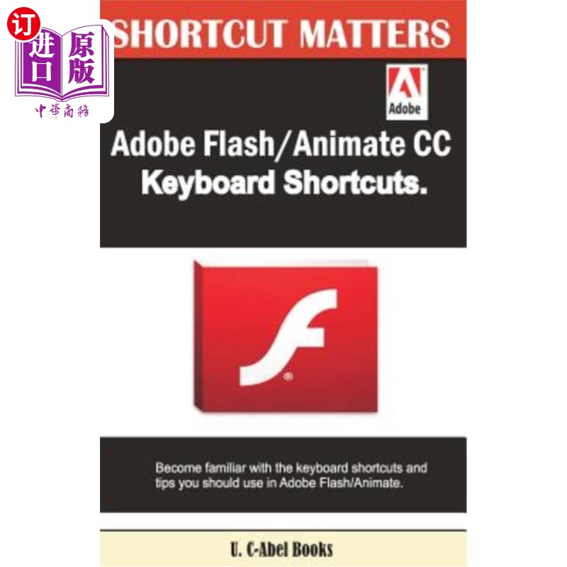 海外直订Adobe Flash/Animate CC Keyboard Shortcuts Adobe Flash/Animate CC键盘快捷键